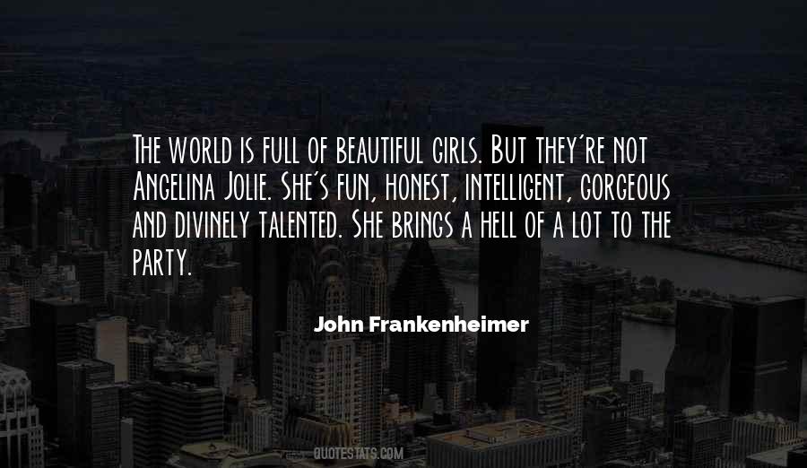 She's The Most Beautiful Girl In The World Quotes #1252511