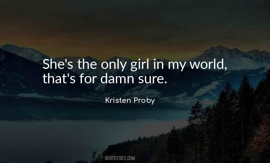 She's The Only Girl Quotes #61806