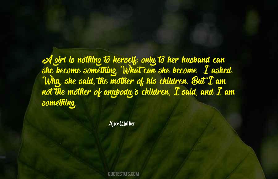 She's The Only Girl Quotes #672973