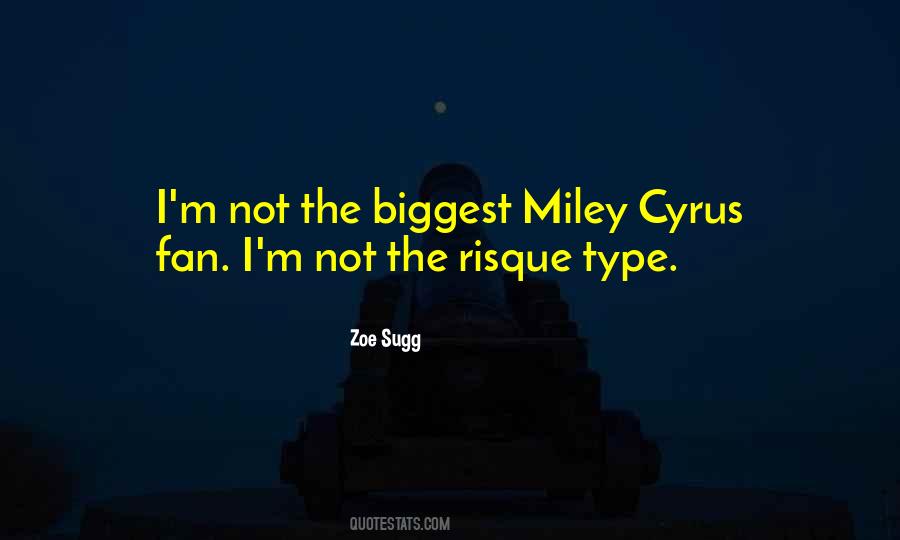 Quotes About Miley Cyrus #1215730