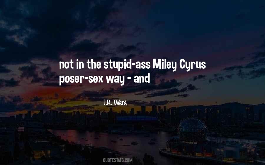 Quotes About Miley Cyrus #1263945