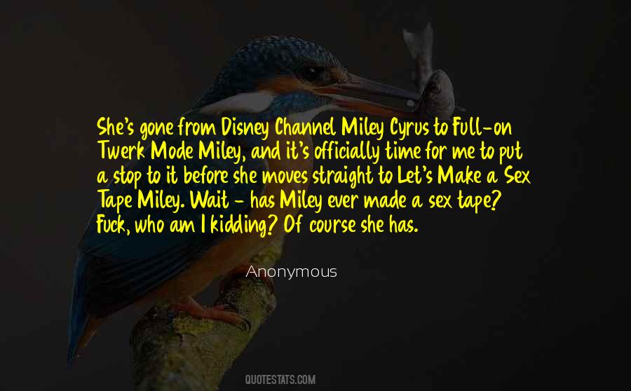 Quotes About Miley Cyrus #1293434