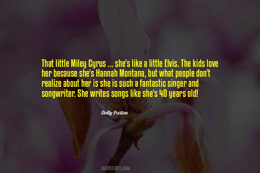 Quotes About Miley Cyrus #245262