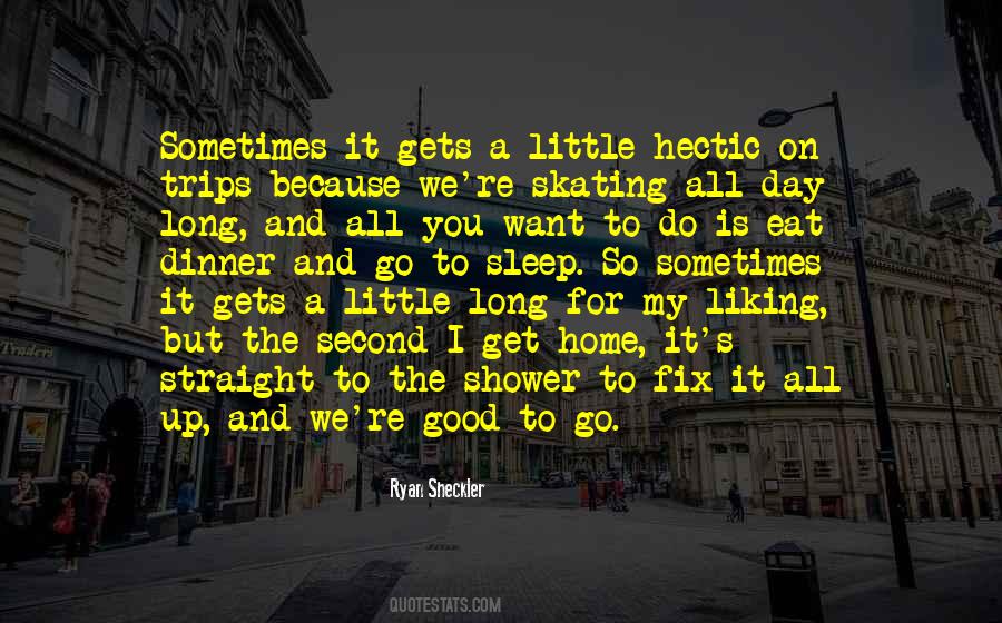 Sheckler Quotes #1330885