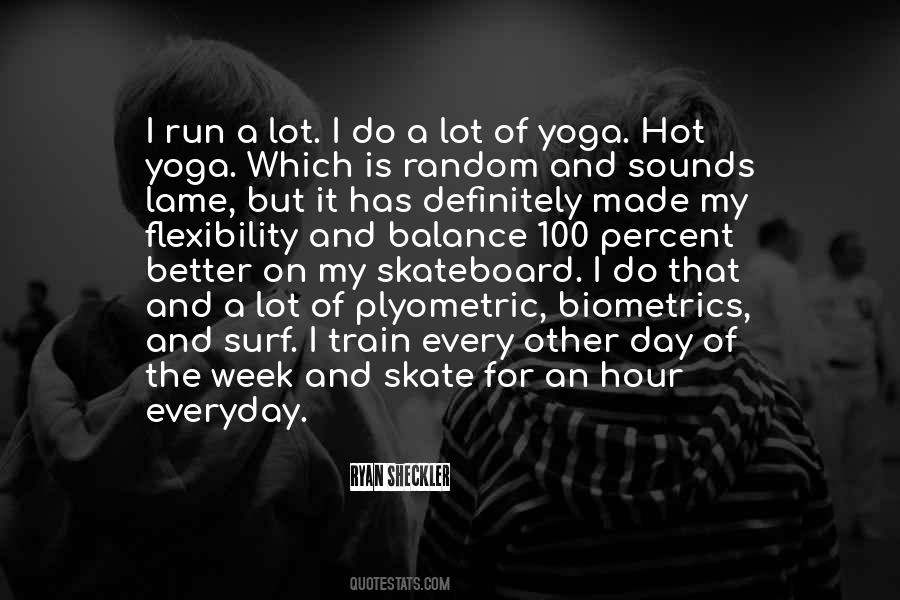 Sheckler Quotes #141314