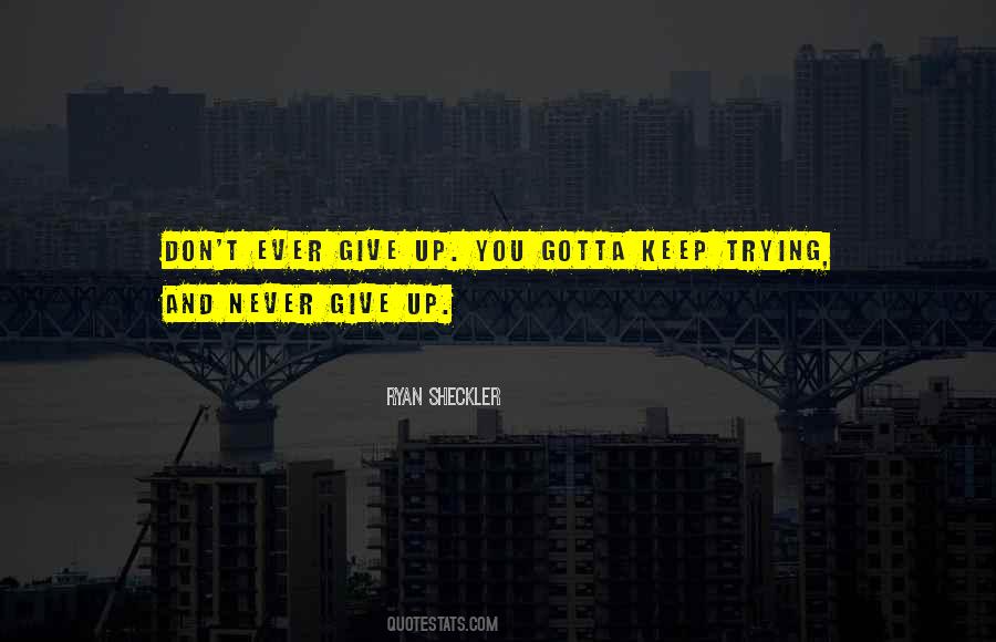 Sheckler Quotes #1741947