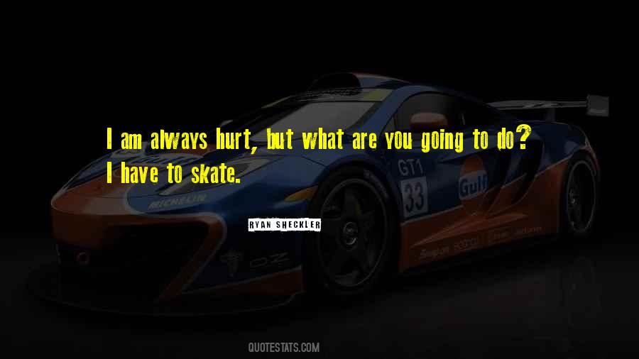 Sheckler Quotes #182369