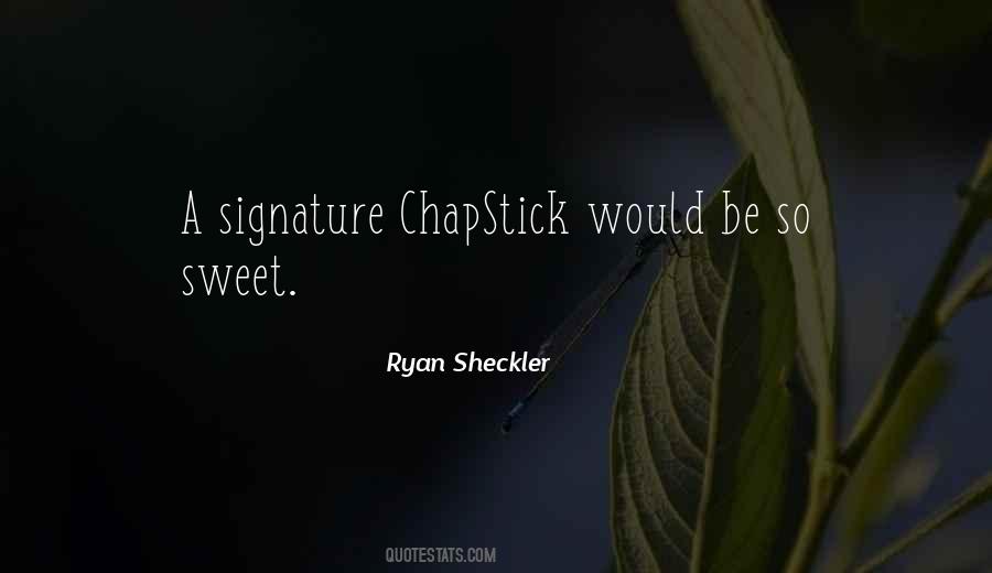 Sheckler Quotes #86124