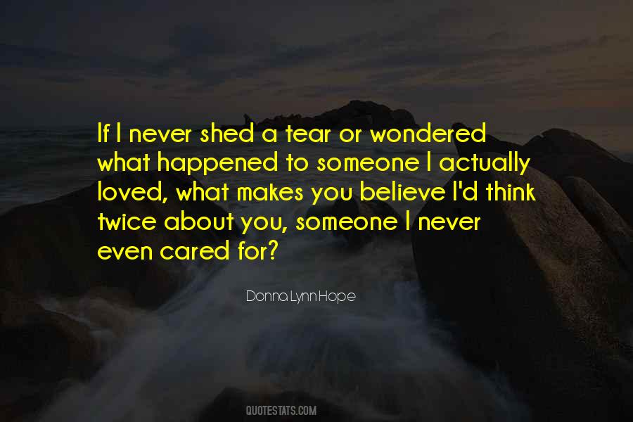 Shed A Tear Quotes #60341