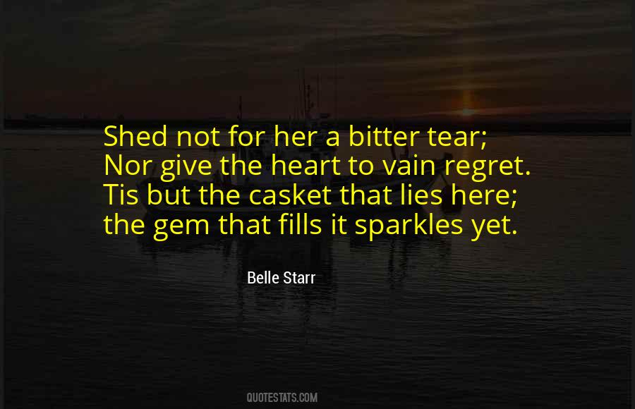 Shed A Tear Quotes #79937