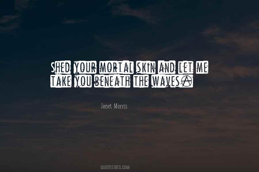 Shed Skin Quotes #1259177