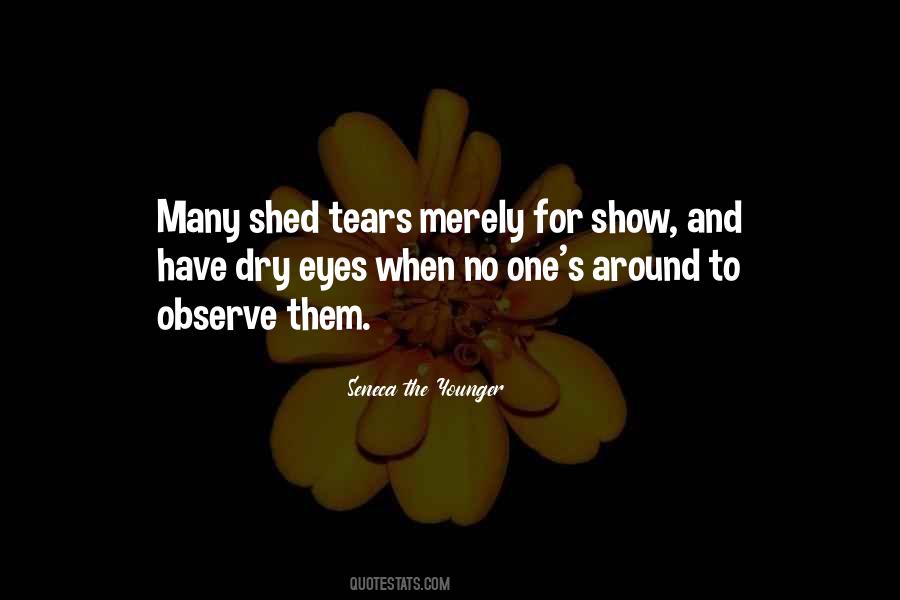 Shed Tears Quotes #1364802