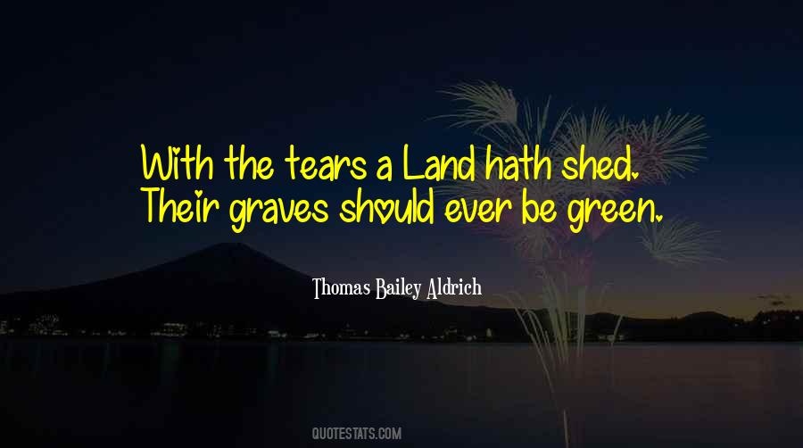 Shed Your Tears Quotes #187451