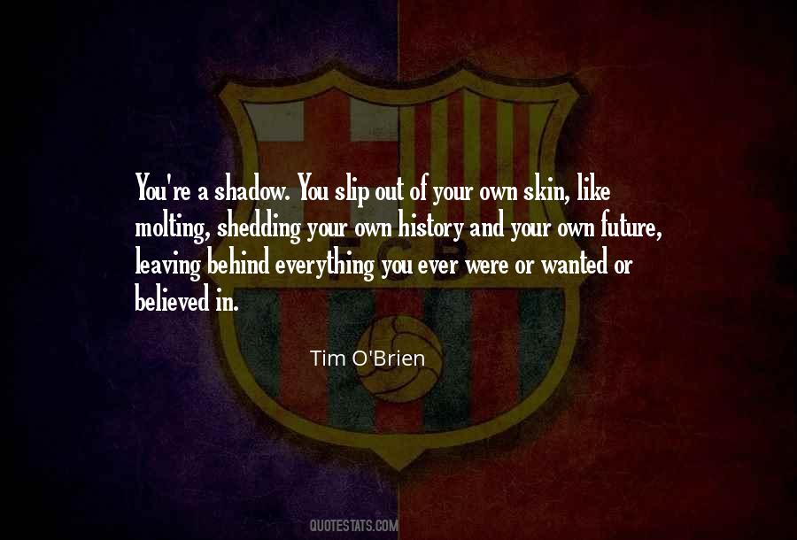 Shedding My Skin Quotes #30225