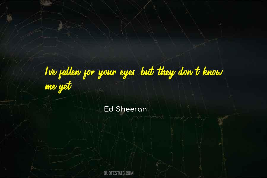 Sheeran Quotes #1009211