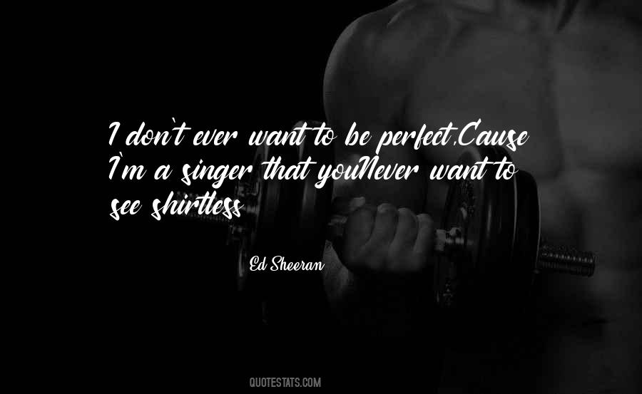 Sheeran Quotes #1103150