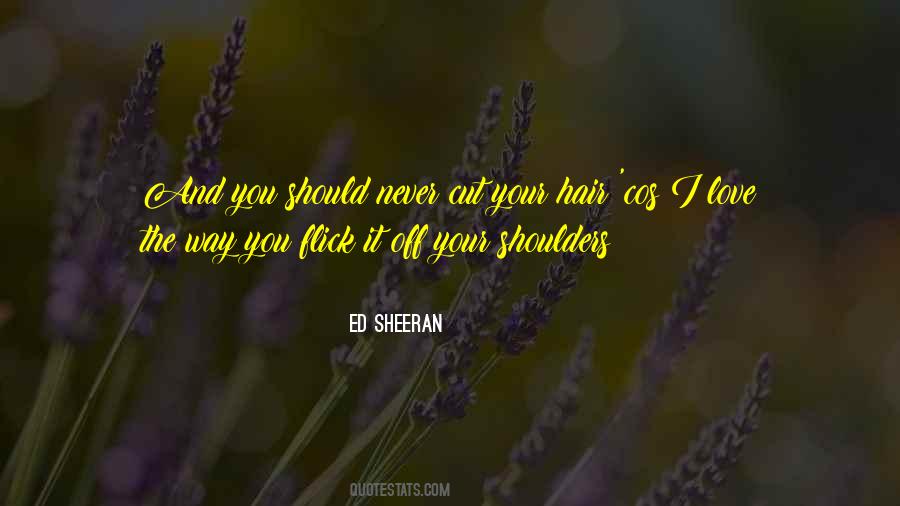 Sheeran Quotes #817737