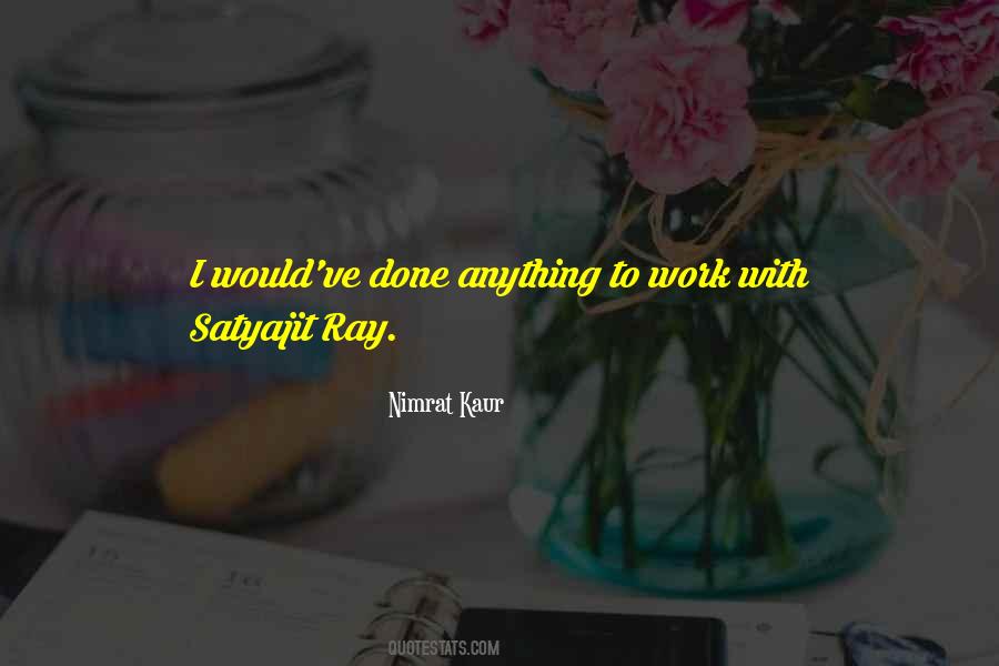 Quotes About Satyajit Ray #1723279