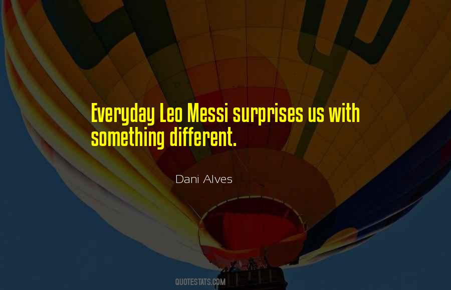 Quotes About Dani Alves #1411923