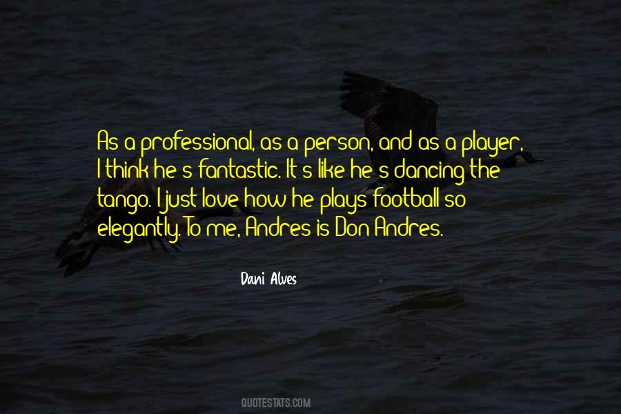 Quotes About Dani Alves #1419303