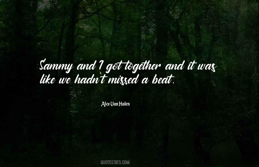 Quotes About Van Halen #611119