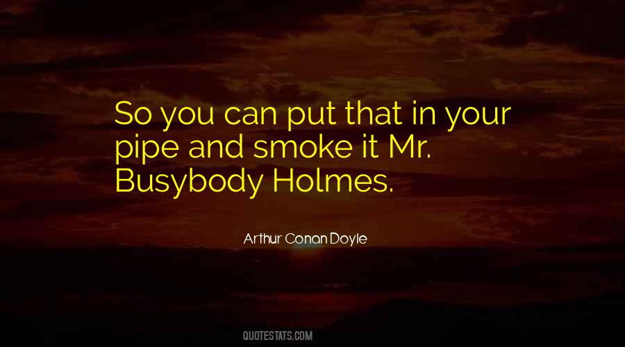 Sherlock Holmes Pipe Quotes #570481