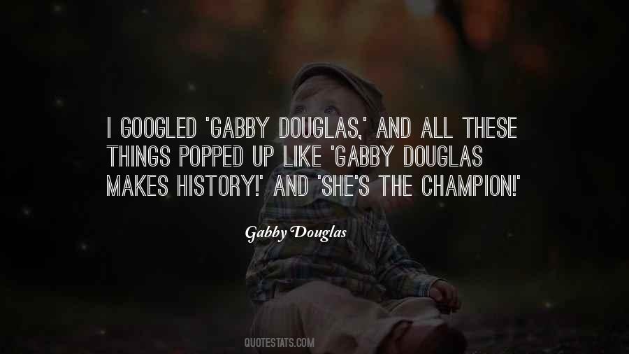 Quotes About Gabby Douglas #1057899