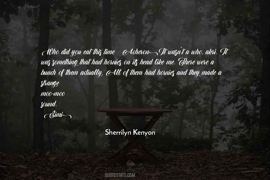 Sherrilyn Kenyon Simi Quotes #1094990