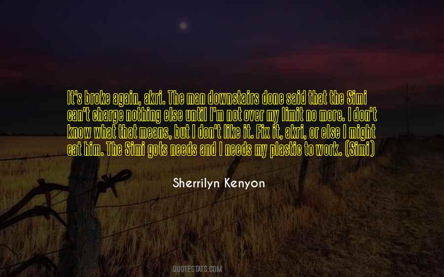 Sherrilyn Kenyon Simi Quotes #1300601