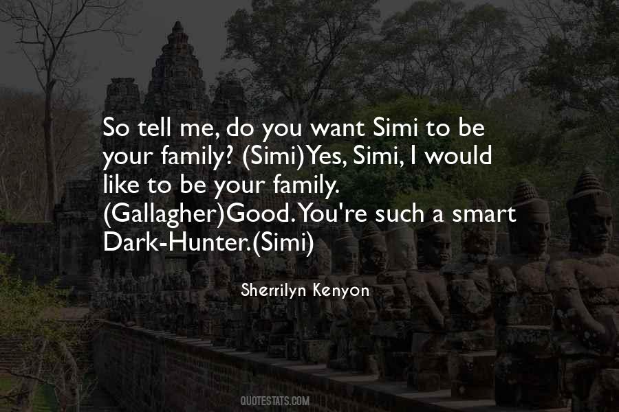 Sherrilyn Kenyon Simi Quotes #423934