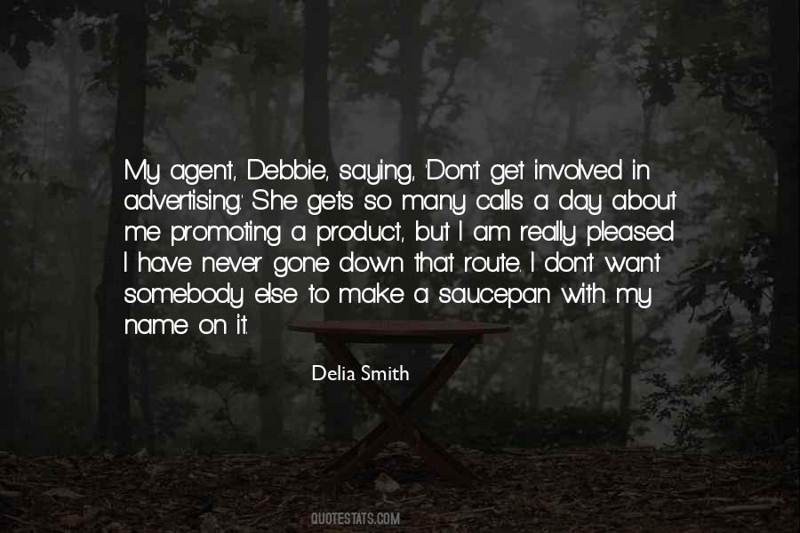 Quotes About Delia Smith #516613
