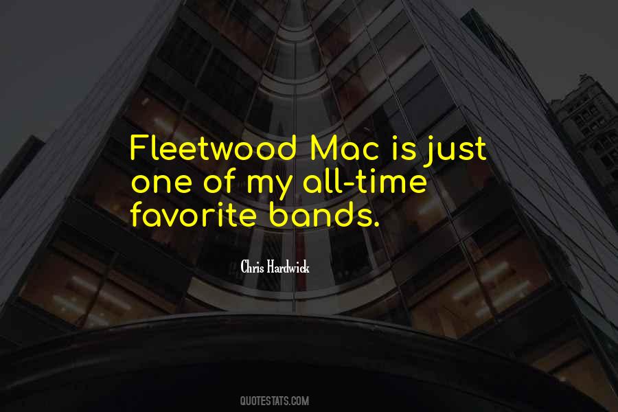 Quotes About Fleetwood Mac #1726161