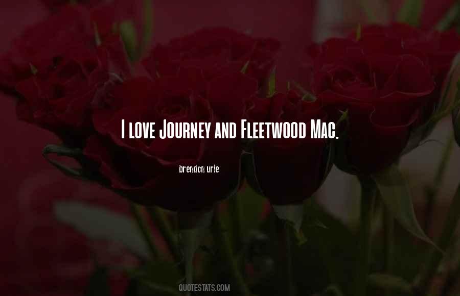 Quotes About Fleetwood Mac #629196