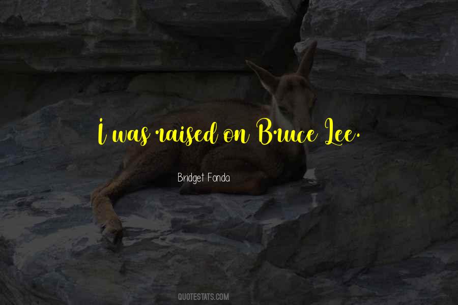 Quotes About Bruce Lee #397607