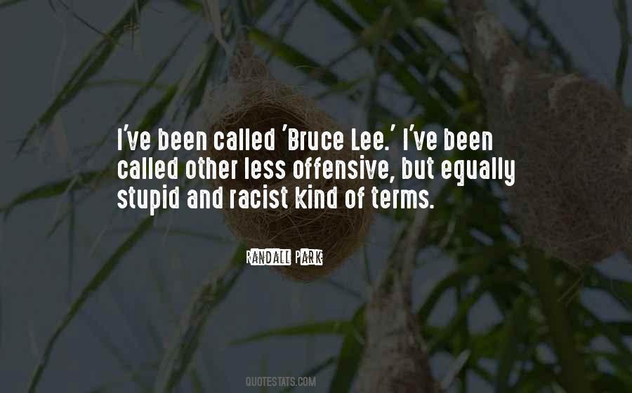Quotes About Bruce Lee #769388