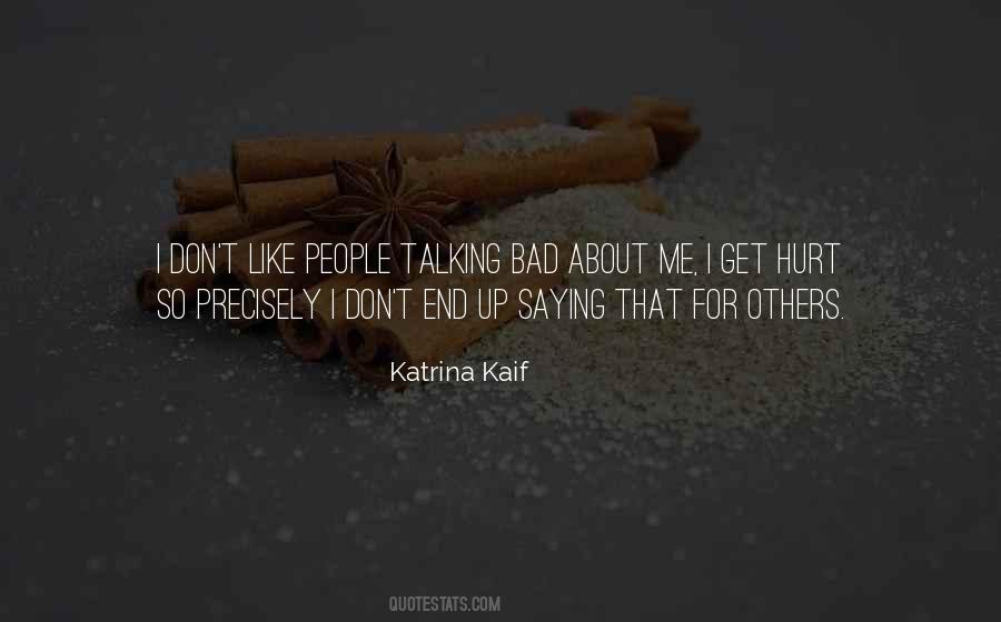 Quotes About Bad Talking #503943