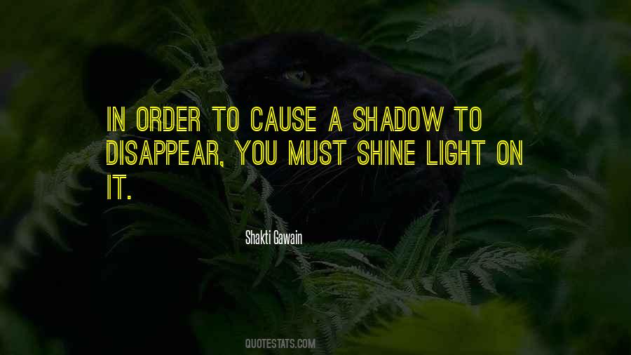 Shine A Light Quotes #200142