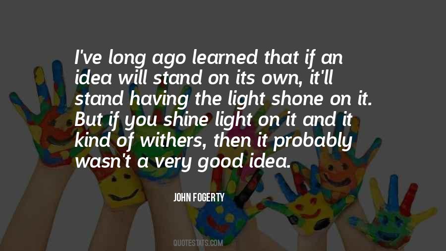 Shine A Light Quotes #300457