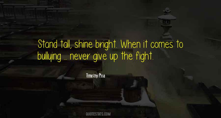 Shine Bright Quotes #1331453