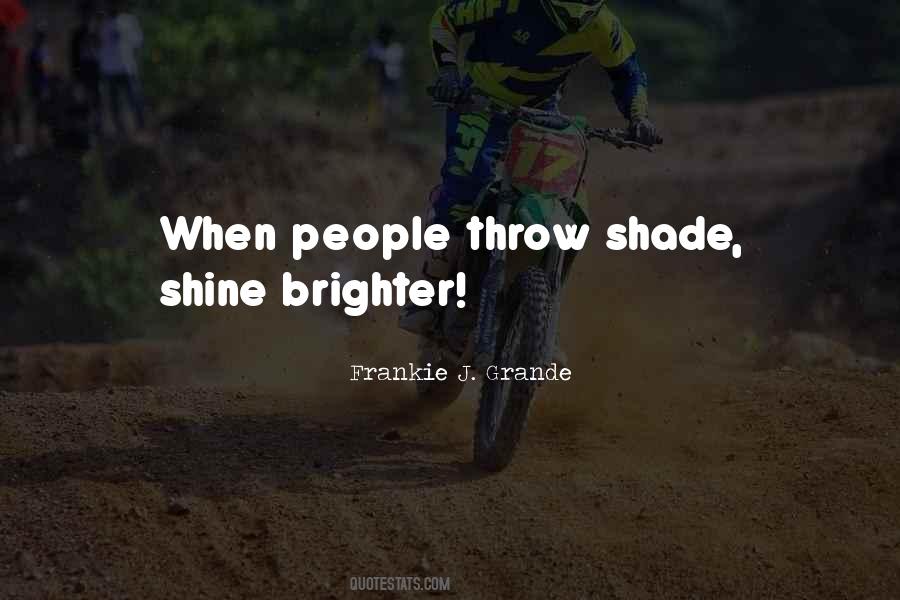 Shine Brighter Quotes #1105810