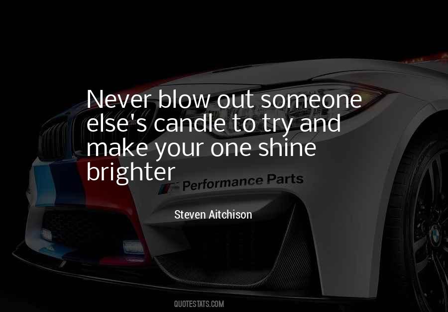 Shine Brighter Quotes #1212342