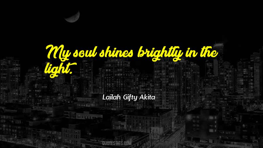 Shine Brightly Quotes #1050269