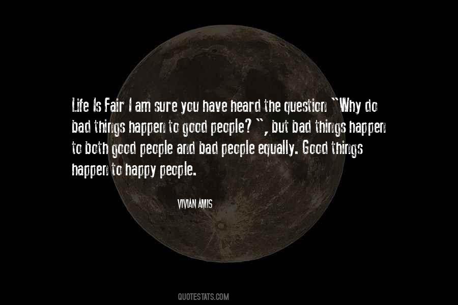 Quotes About Bad Things Happen To Good People #1373787