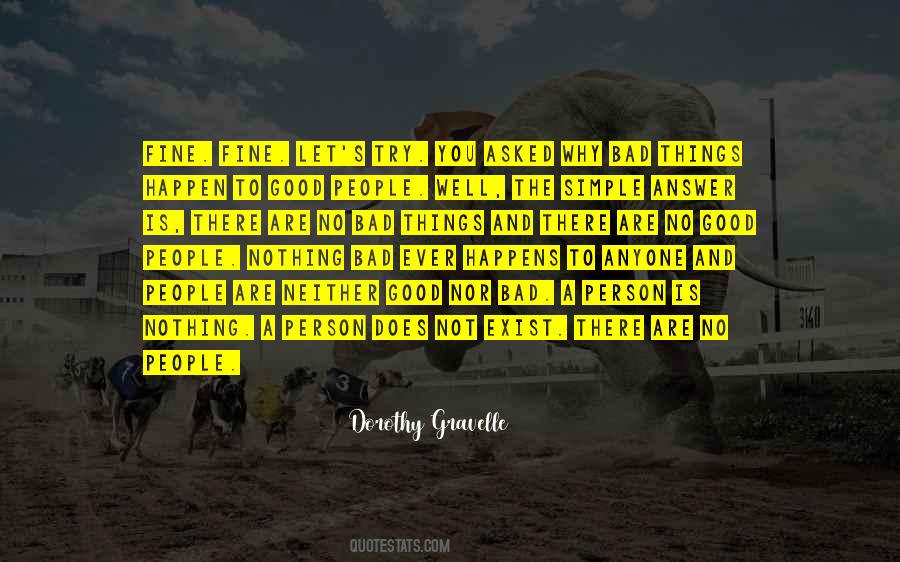 Quotes About Bad Things Happen To Good People #1773794