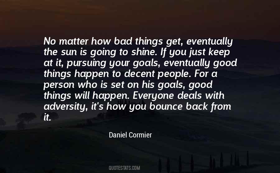 Quotes About Bad Things Happen To Good People #490819