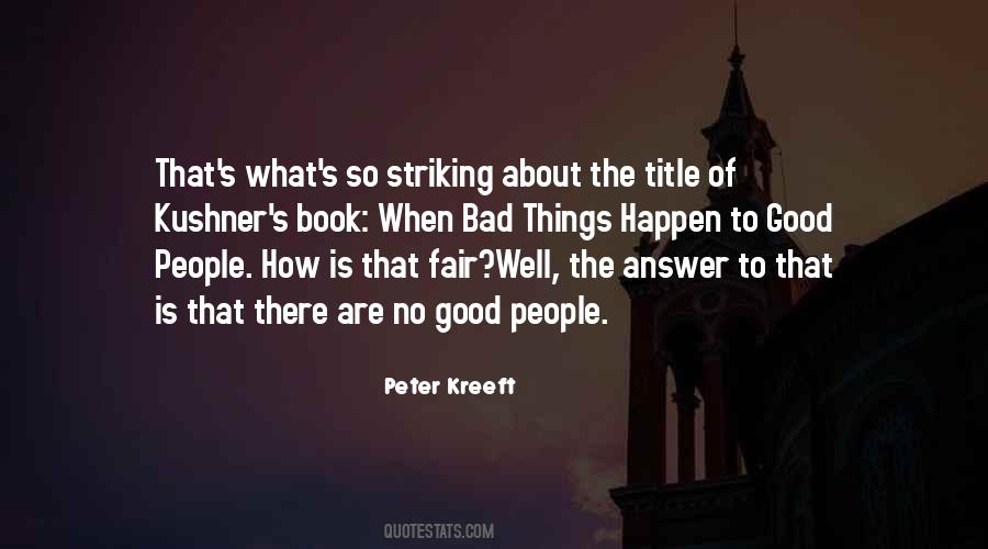Quotes About Bad Things Happen To Good People #555447