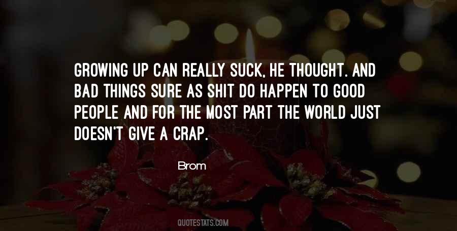 Quotes About Bad Things Happen To Good People #785859