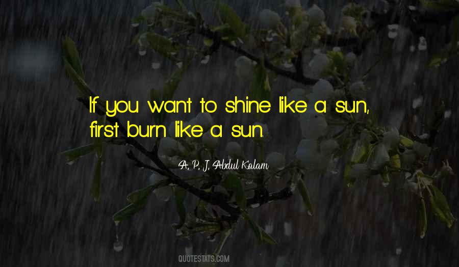 Shine Like A Sun Quotes #212617