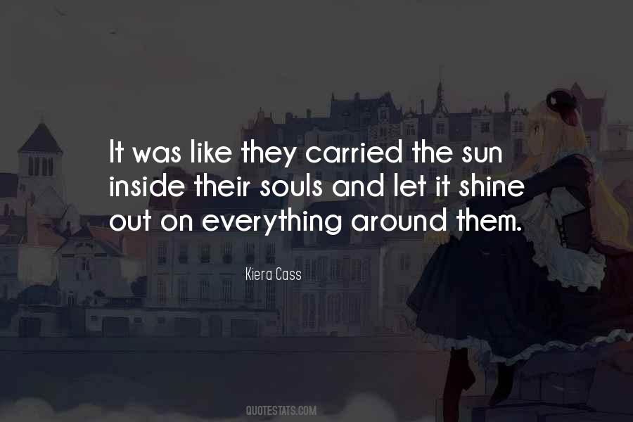 Shine Like A Sun Quotes #288812