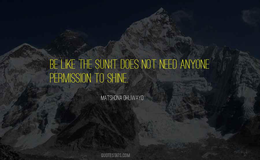 Shine Like A Sun Quotes #539705